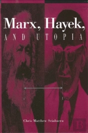 Marx, Hayek, And Utopia