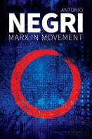 Marx In Movement