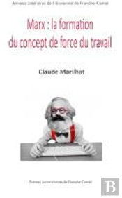 Marx : La Formation Du Concept De Force Du Travail