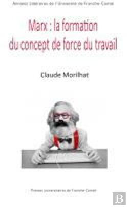 Bertrand.pt - Marx : La Formation Du Concept De Force Du Travail