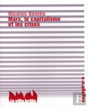 Marx, Le Capitalisme, Et Les Crises