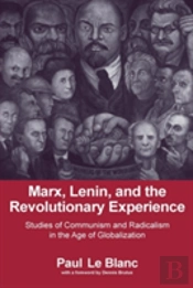 Marx, Lenin, And The Revolutionary Experience