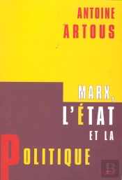 Marx, L'Etat Et La Politique