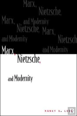 Bertrand.pt - Marx, Nietzsche, And Modernity