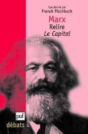 Marx ; Relire Le Capital