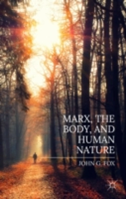Bertrand.pt - Marx, The Body, And Human Nature