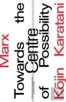 Marx: Towards The Centre Of Possibility