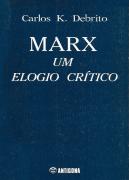 Marx - Um Elogio Crítico            