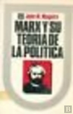 Bertrand.pt - Marx Y Su Teoria Politica