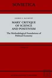Marxâ€™ Critique Of Science And Positivism