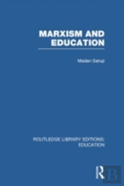 Marxism And Education (Rle Edu L)