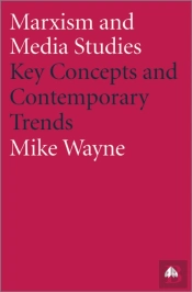 Marxism And Media Studies