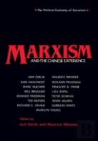 Marxism And The Chinese Experience