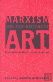 Marxism And The History Of Art