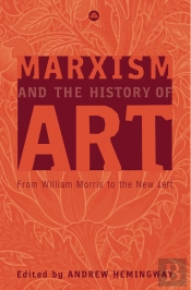 Marxism And The History Of Art