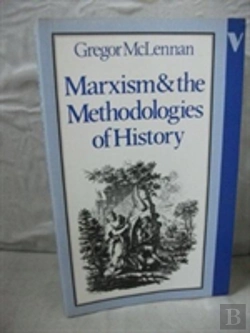 Bertrand.pt - Marxism And The Methodologies Of History