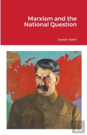 Marxism And The National Question