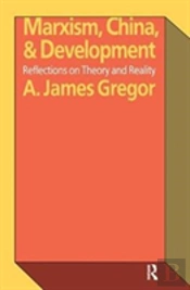 Marxism, China, And Development