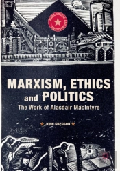 Marxism, Ethics And Politics