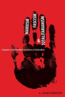 Marxism, Fascism, And Totalitarianism