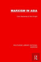 Marxism In Asia (Rle Marxism)