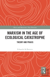 Marxism In The Age Of Ecological Catastrophe