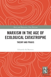 Marxism In The Age Of Ecological Catastrophe
