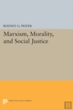 Bertrand.pt - Marxism, Morality, And Social Justice