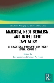 Marxism, Neoliberalism, And Intelligent Capitalism
