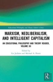 Marxism, Neoliberalism, And Intelligent Capitalism