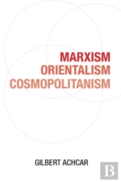 Marxism, Orientalism, Cosmopolitanism