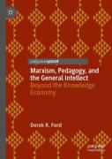 Marxism, Pedagogy, And The General Intellect