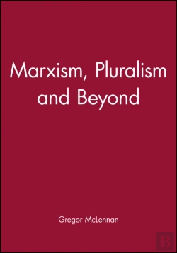 Bertrand.pt - Marxism, Pluralism And Beyond