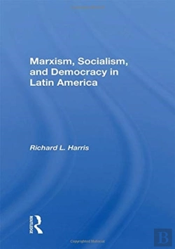 Bertrand.pt - Marxism, Socialism, And Democracy In Latin America