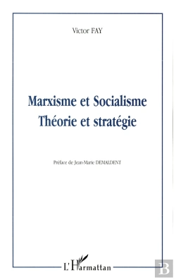 Bertrand.pt - Marxisme Et Socialisme : Théorie Et Stratégie