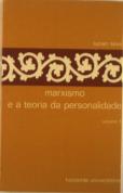 Marxismo e a Teoria da Personalidade I I I