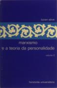 Marxismo e a Teoria da Personalidade I I
