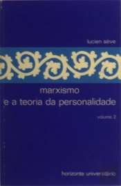 Marxismo e a Teoria da Personalidade I I