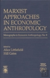 Marxist Approaches In Economic Anthropology