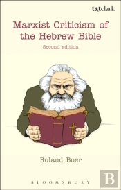 Marxist Criticism Of The Hebrew Bible: Second Edition