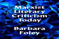 Marxist Literary Criticism Today