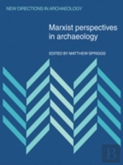 Marxist Perspectives In Archaeology