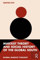 Marxist Theory And Social History Of The Global South