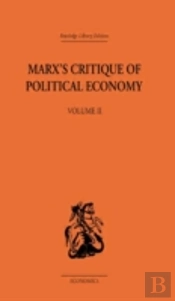 Marx'S Critique Of Political Economy Volume Two