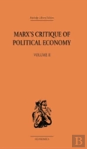 Marx'S Critique Of Political Economy Volume Two