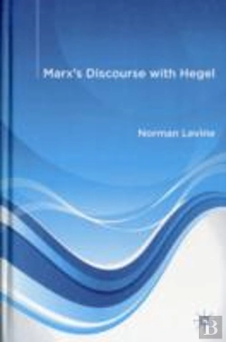 Bertrand.pt - Marx'S Discourse With Hegel