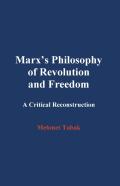 Marx'S Philosophy Of Revolution And Freedom