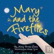 Mary And The Fireflies