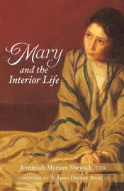 Mary And The Interior Life
