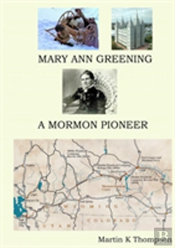 Bertrand.pt - Mary Ann Greening - A Mormon Pioneer